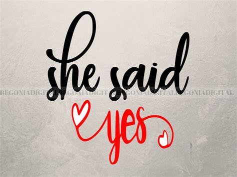 She Said Yes Svg Cut Files Said Yes Sign Engaged Svg Etsy