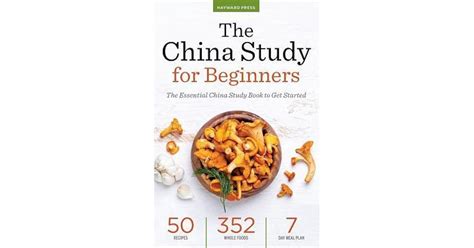 The China Study For Beginners The Essential China Study Book To Get