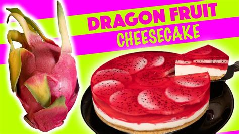 Easy NO BAKE Dragon Fruit Cheesecake Recipe Limitless Ideas YouTube