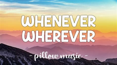 Whenever, Wherever