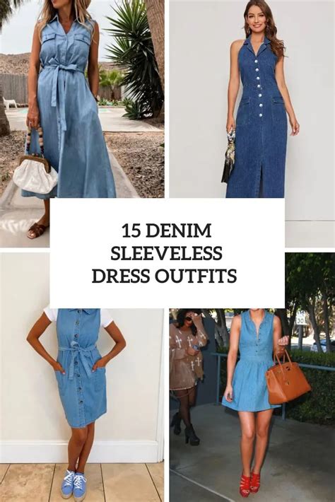 15 Stylish Outfits With Denim Sleeveless Dresses Styleoholic