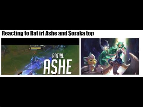 Reacting To Ratirl Ashe Soraka Top YouTube