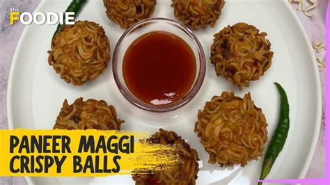 Paneer Maggi Crispy Balls Recipe Easy Simple Maggi Paneer Pakoda