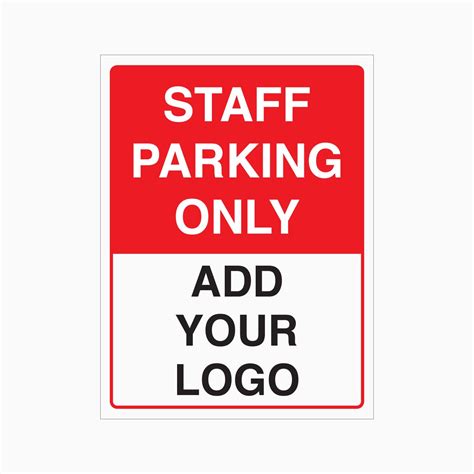 Staff Parking Only Sign Add Your Logo Get Signs