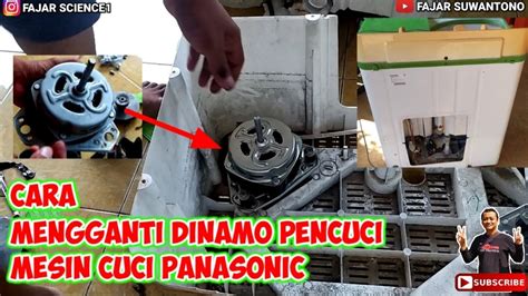 CARA MENGGANTI DINAMO WASH PENCUCI MESIN CUCI PANASONIC MUDAH YouTube