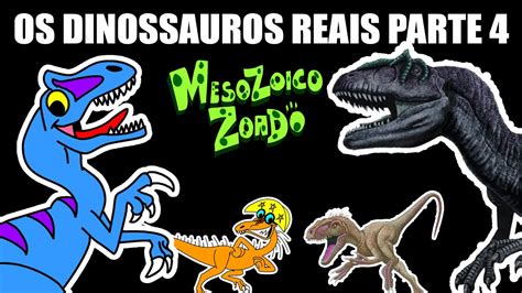 Os Dinossauros Reais Do Mesozoico Zoado Parte Bastidores Do