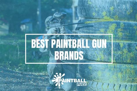 Top 10 Best Paintball Gun Brands of 2023 Reviews & Buyer's Guide