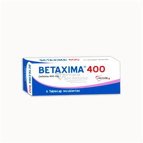 Betaxima 400mg X 6 Tab And Farmacia San Antonio