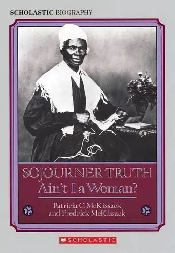 Sojourner Truth De Pat Mckissack Editorial Scholastic Us Tapa Blanda