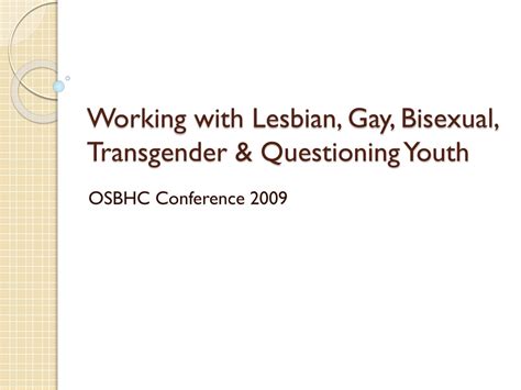PPT Working With Lesbian Gay Bisexual Transgender Questioning Youth PowerPoint