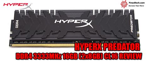 HYPERX PREDATOR DDR4 3333MHz 16GB (2x8GB) CL16 REVIEW ,HYPERX PREDATOR ...