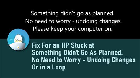 Fix For An Hp Stuck At Something Didn T Go As Planned No Need To Worry