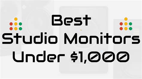 Best Studio Monitors Under 1 000 All Things Gear