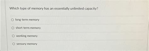 Solved Which Type Of Memory Has An Essentially Unlimited Chegg