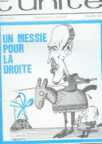 L UNITE HEBDOMADAIRE SOCIALISTE N 33 O OCTOBRE 1972 UN MESSIE POUR