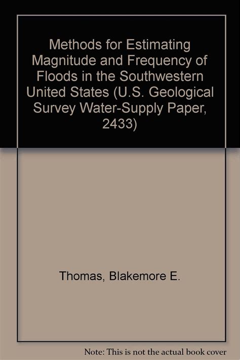 Methods For Estimating Magnitude And Frequency Of Floods In The