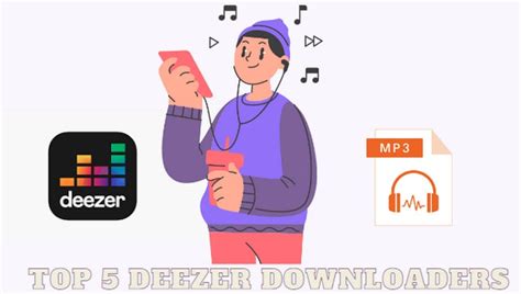 Top 5 Best Deezer Downloaders Deezer