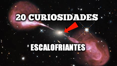 20 Datos Inquietantes Del Universo Que No Sabías Youtube