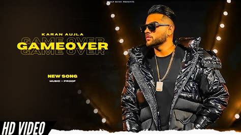 Karan Aujla Gameover Official Video Way Ahead EP Yeah Proof YG