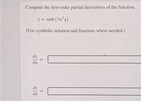 Solved Compute The First Order Partial Derivatives Of The