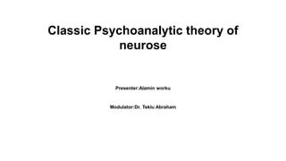 Amin Classic Psychoanalytic Theory Of Neuroses Pptx