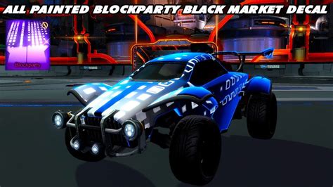 All New Painted Black Market Decal Blockparty Rocket League