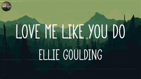 Ellie Goulding Love Me Like You Do Lyrics Se Orita Shawn Mendes