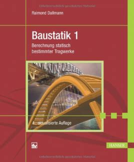 Baustatik 1 Berechnung Statisch Bestimmter Tragwerke Bauingenieur24