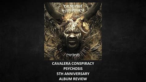 Cavalera Conspiracy Psychosis Th Anniversary Album Review Youtube