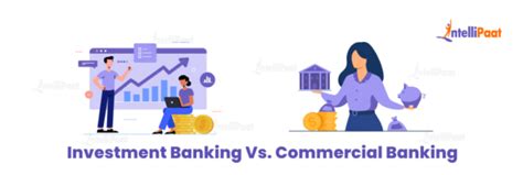 Commercial Banking Vs Investment Banking Key Differences