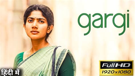 Gargi Full Movie Dubbed In Hindi Sai Pallavi Aishwarya Laxmi