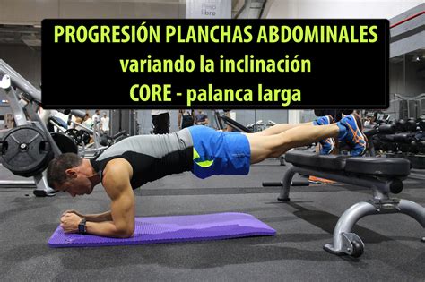 Planchas Core Abdominales Con Apoyo De Pies ¡variando La Inclinación