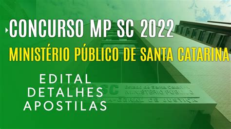 CONCURSO MP SC 2022 Edital Inscrição e Apostilas para o Ministério