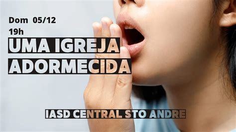 A Igreja Adormecida Youtube