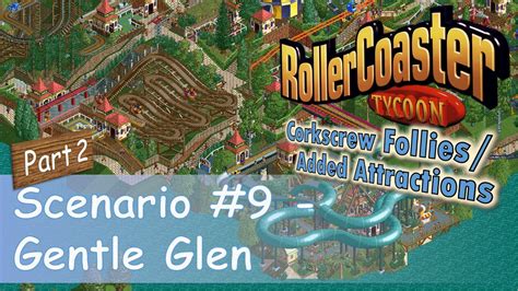 RollerCoaster Tycoon Park Playthrough Gentle Glen Part 2 3