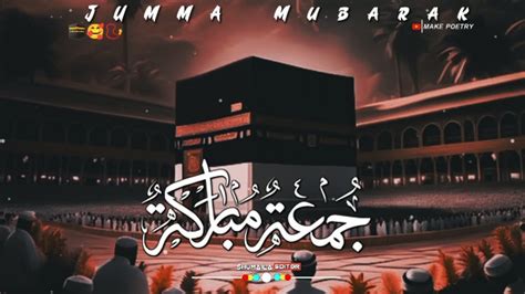 Rajab Ka Teesra Jumma Mubarak Naat Status Jummah Mubarak Naat Status