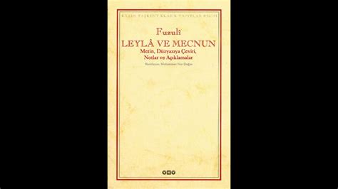 Leylâ ve Mecnun Metin Düzyazıya Çeviri Notlar ve Açıklamalar By