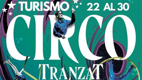 El Circo Llega A Piri Polis Con Tranzat En Semana De Turismo