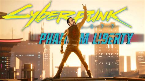 Καταστρέφουμε την Night City Cyberpunk 2077 Phantom Liberty DLC