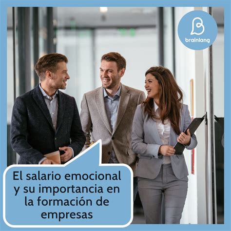 El Salario Emocional Y Su Importancia En La Formaci N De Empresas