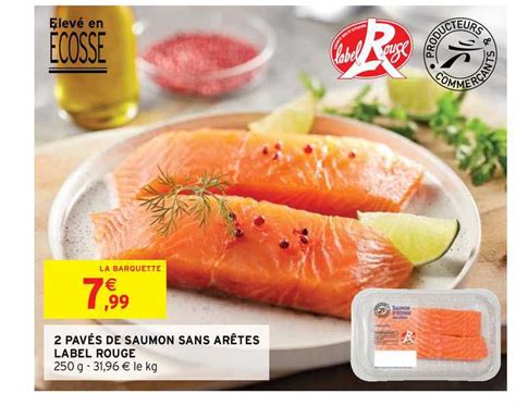 Offre 2 Pavés De Saumon Sans Arêtes Label Rouge chez Intermarche Contact