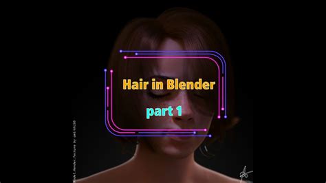 Blender Tutorial How To Create Hair Part 1 Mia Youtube