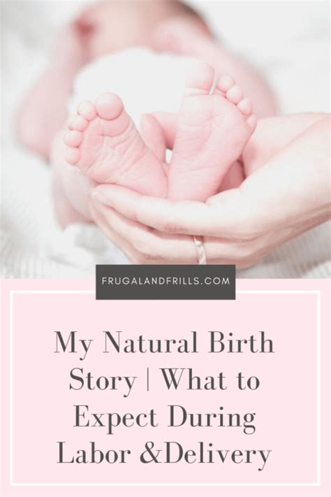 My Natural Birth Story What To Expect During Labour And Delivery