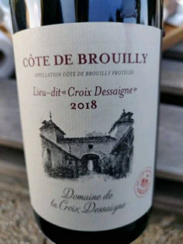 Domaine de la Croix Dessaigne Côte de Brouilly Lieu dit Croix Dessaign