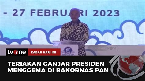 Teriakan Presiden Untuk Ganjar Menggema Di Rakornas Partai Pan Kabar