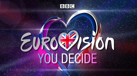 Bbc One Eurovision Song Contest Eurovision You Decide Listen To The Shortlist