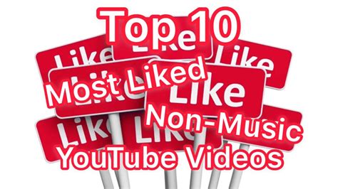 Top 10 Most Liked Non Music Youtube Videos 2019 Top Top10s Youtube