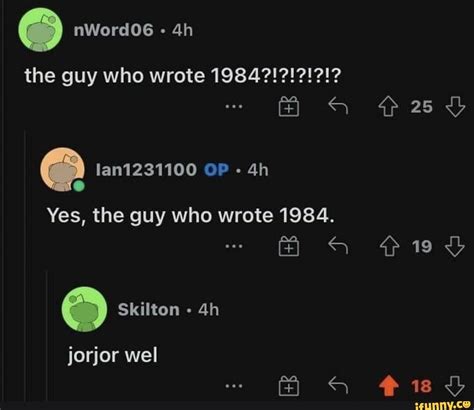 Nwordo6 Yes The Guy Who Wrote 1984 Skilton Jorjor Wel Ifunny Brazil