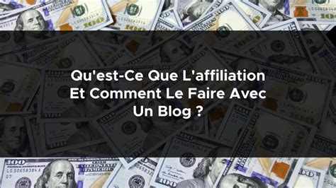 Qu Est Ce Que L Affiliation Et Comment Le Faire Avec Un Blog Abc