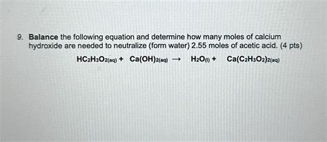 9 Balance The Following Equation And Determine How Many Moles Of Calcium Hydroxide Are Needed